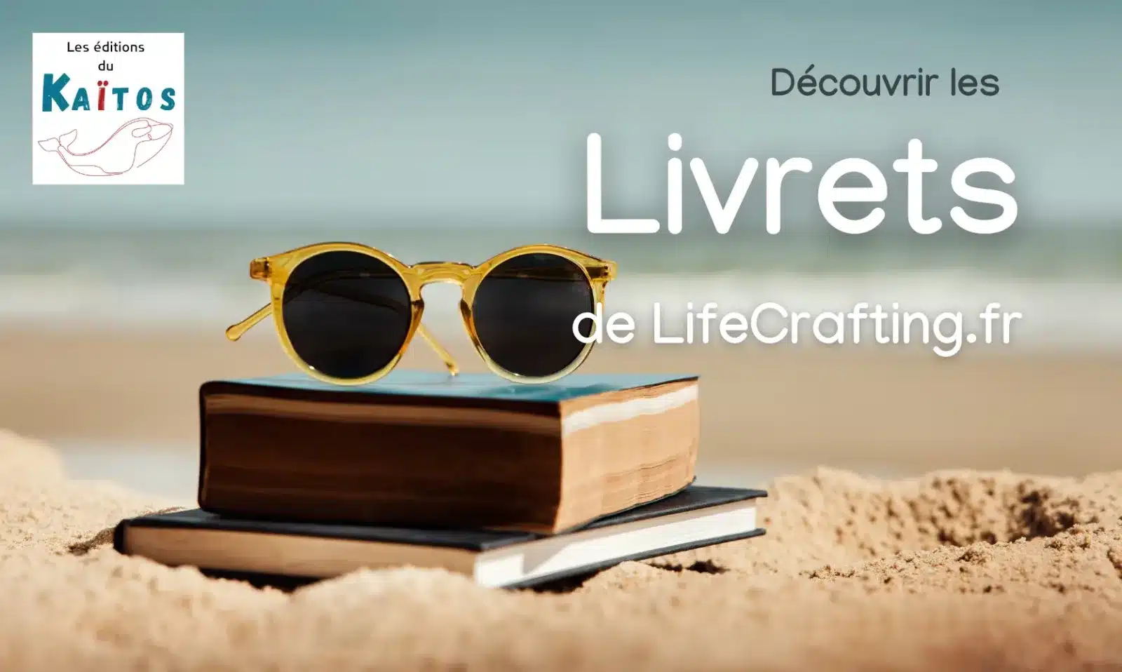 livrets life crafting editions du kaïtos