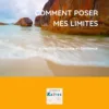 Comment poser mes limites_tenzin tseme