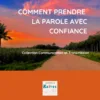 comment prendre la parole avec confiance - Tenzin Tsémé comment prendre la parole avec confiance - Tenzin Tsémé