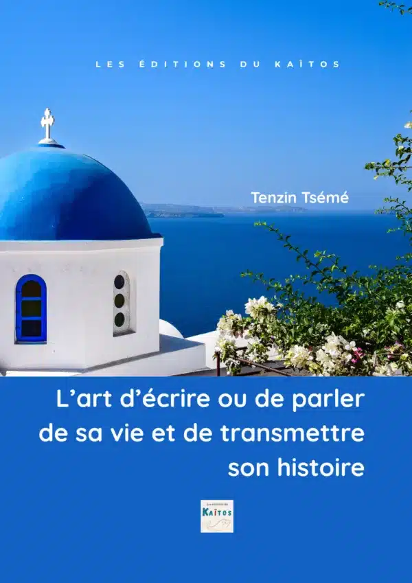 L’art d’écrire ou de parler de sa vie et de transmettre son histoire L’art d’écrire ou de parler de sa vie et de transmettre son histoire