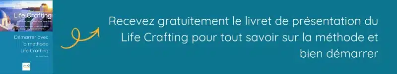 Recevoir gratuitement le livret Life Crafting